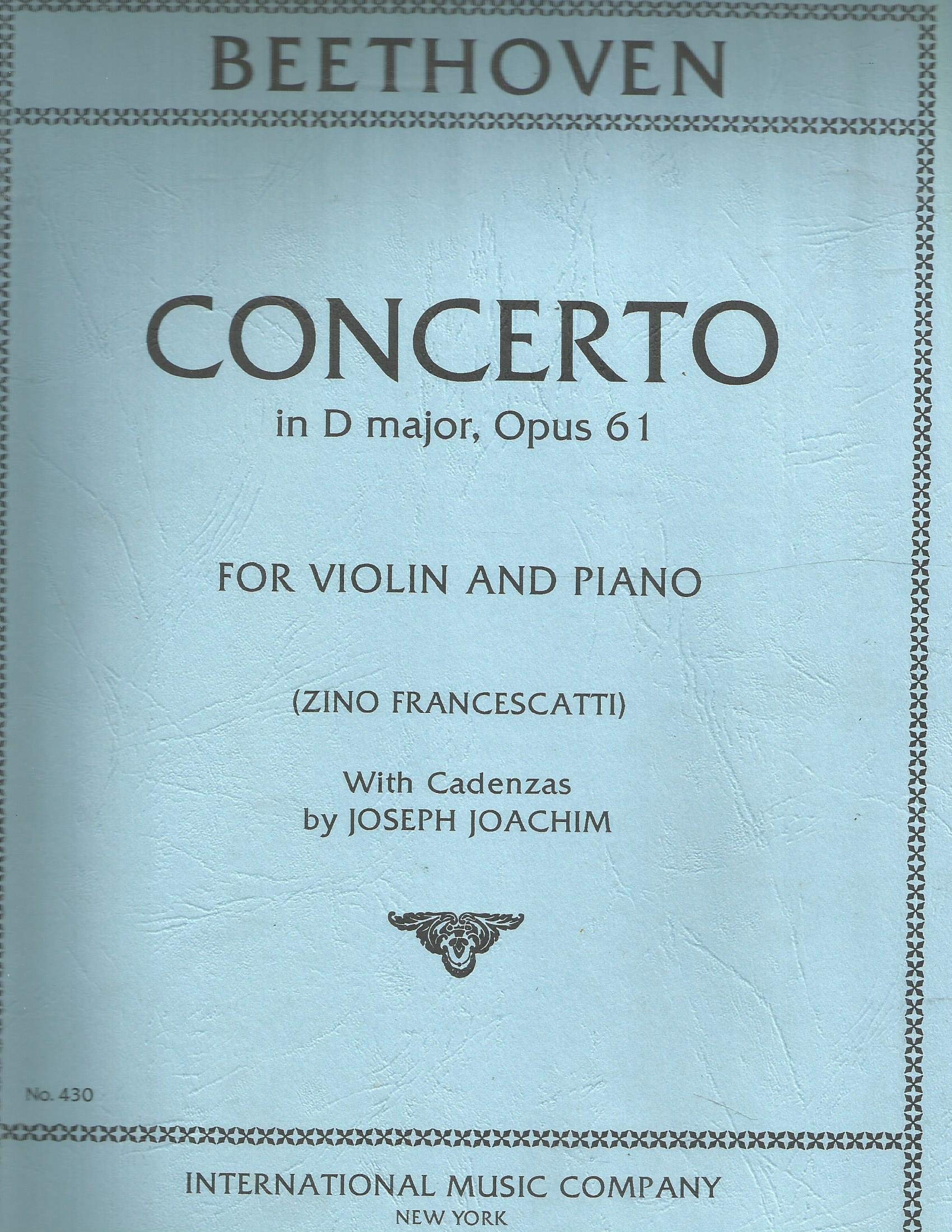 Beethoven Ludwig Concerto in D Major Op. 61 for Violin and Piano by Francescatti - International