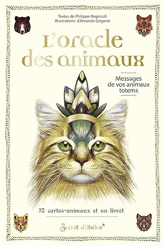L Oracle des animaux: Messages de vos animaux totems