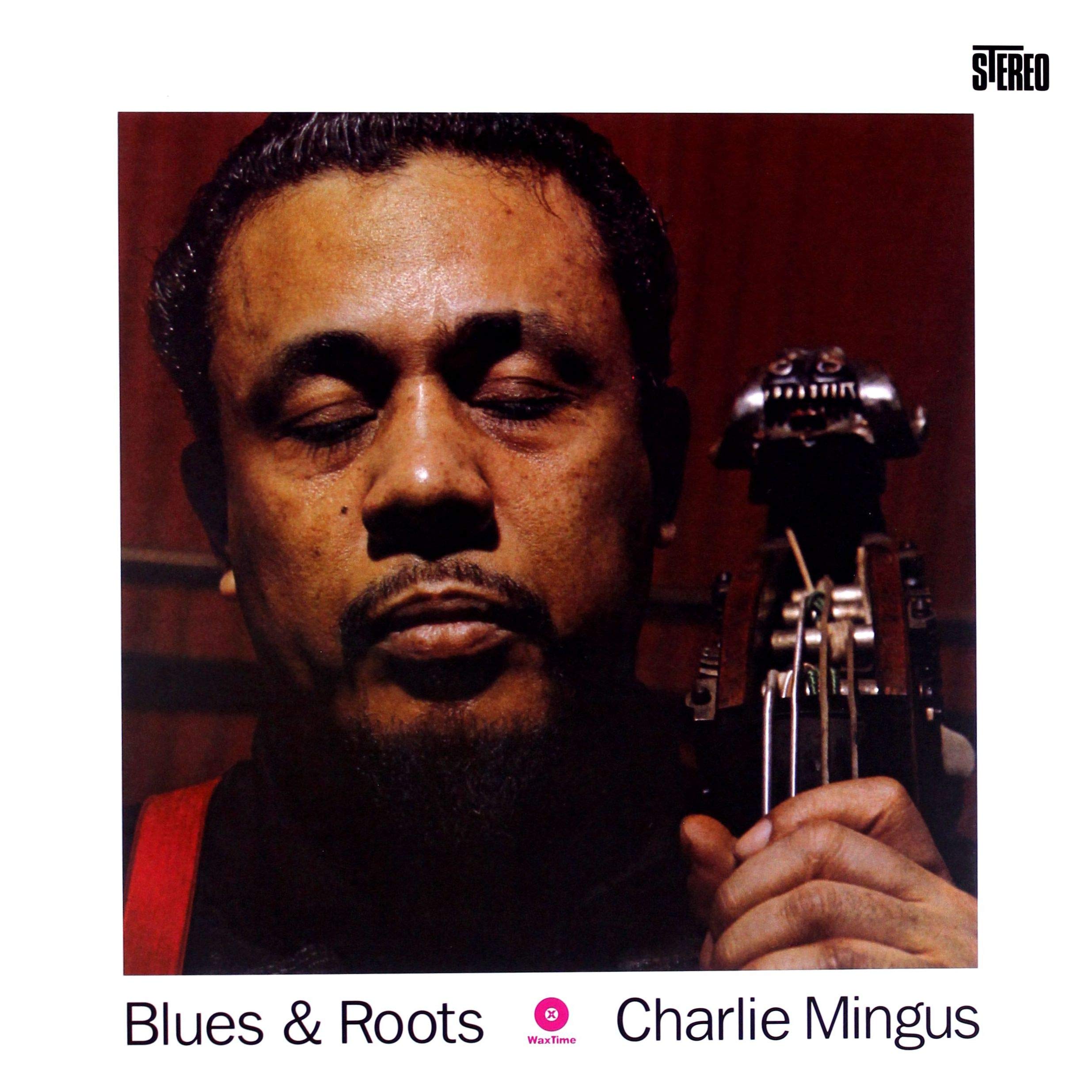Blues & Roots by Charles Mingus (Record, 2011)