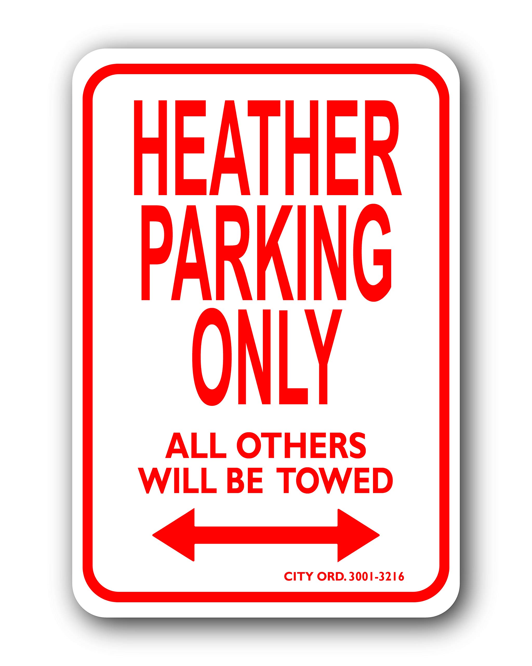 Heather Mini Parking Sign - Personalized Parking Sign - Novelty Sign for Kids Room/Office Parking/Childrens Room/Man Cave (Car Decals, Street Signs)