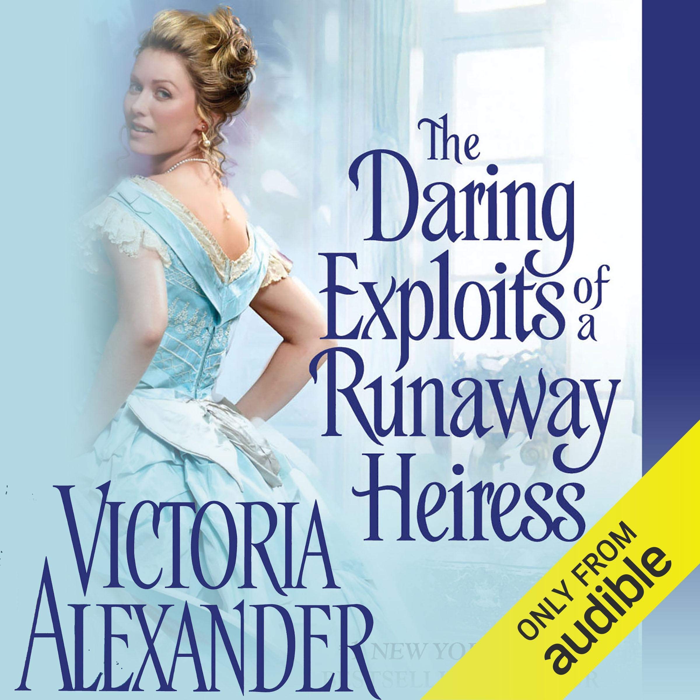 Cover art for The Daring Exploits of a Runaway Heiress