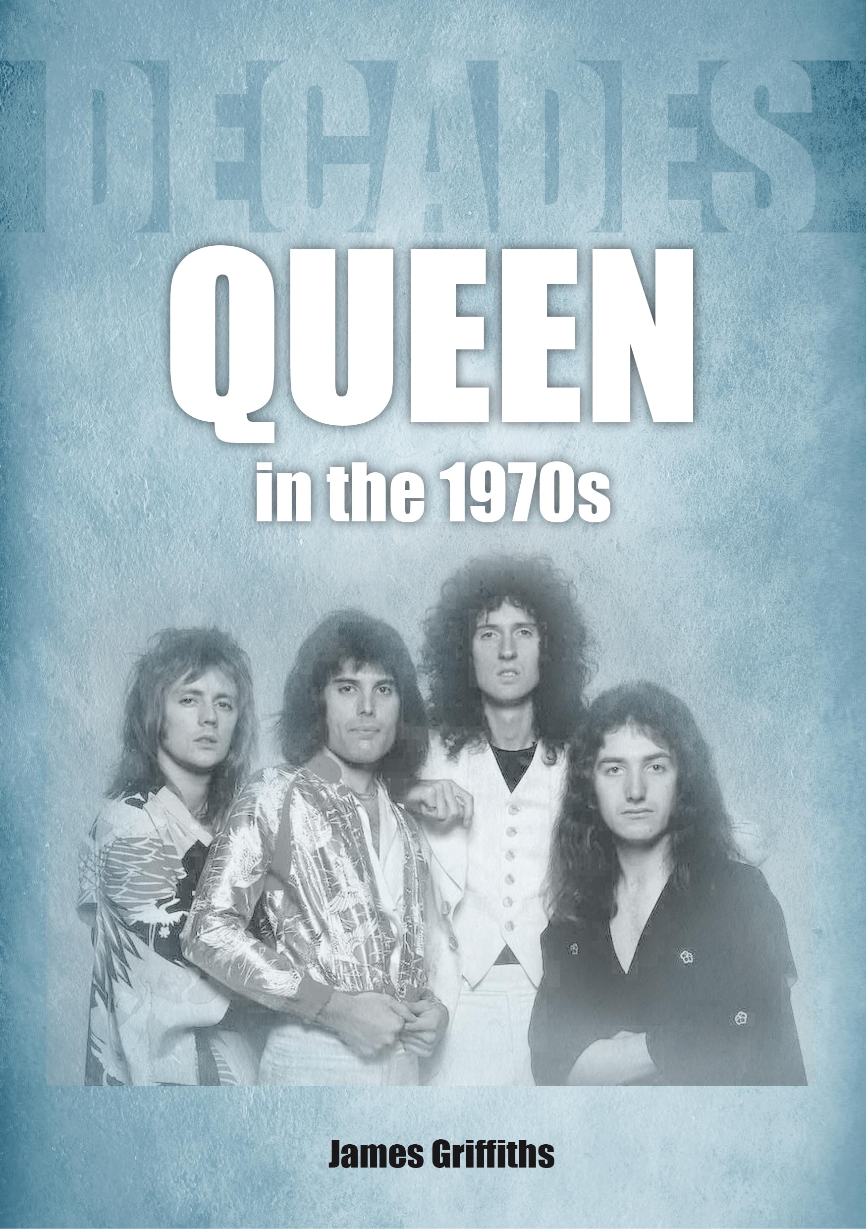 Queen in the 1970s: Decades.by Griffiths  New 9781789522655 Fast Free Shipping**
