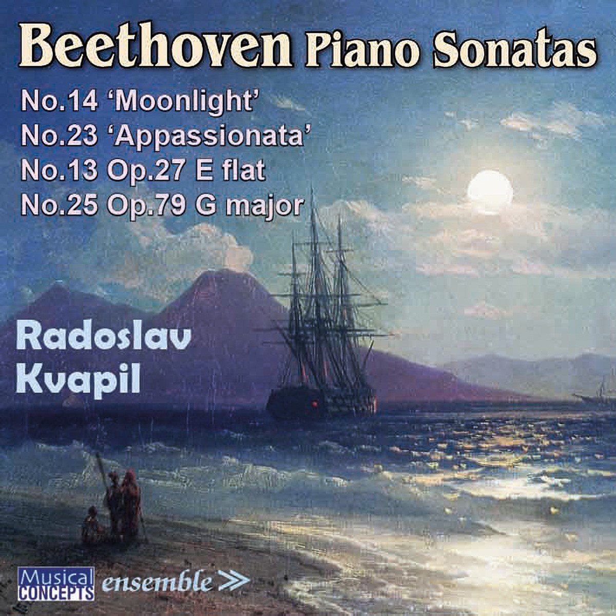 Beethoven Piano Sonatas: No. 14 'Moonlight', No. 23 'Appassionata', No. 13 Op. 27 E flat, No. 25 Op. 79 G major