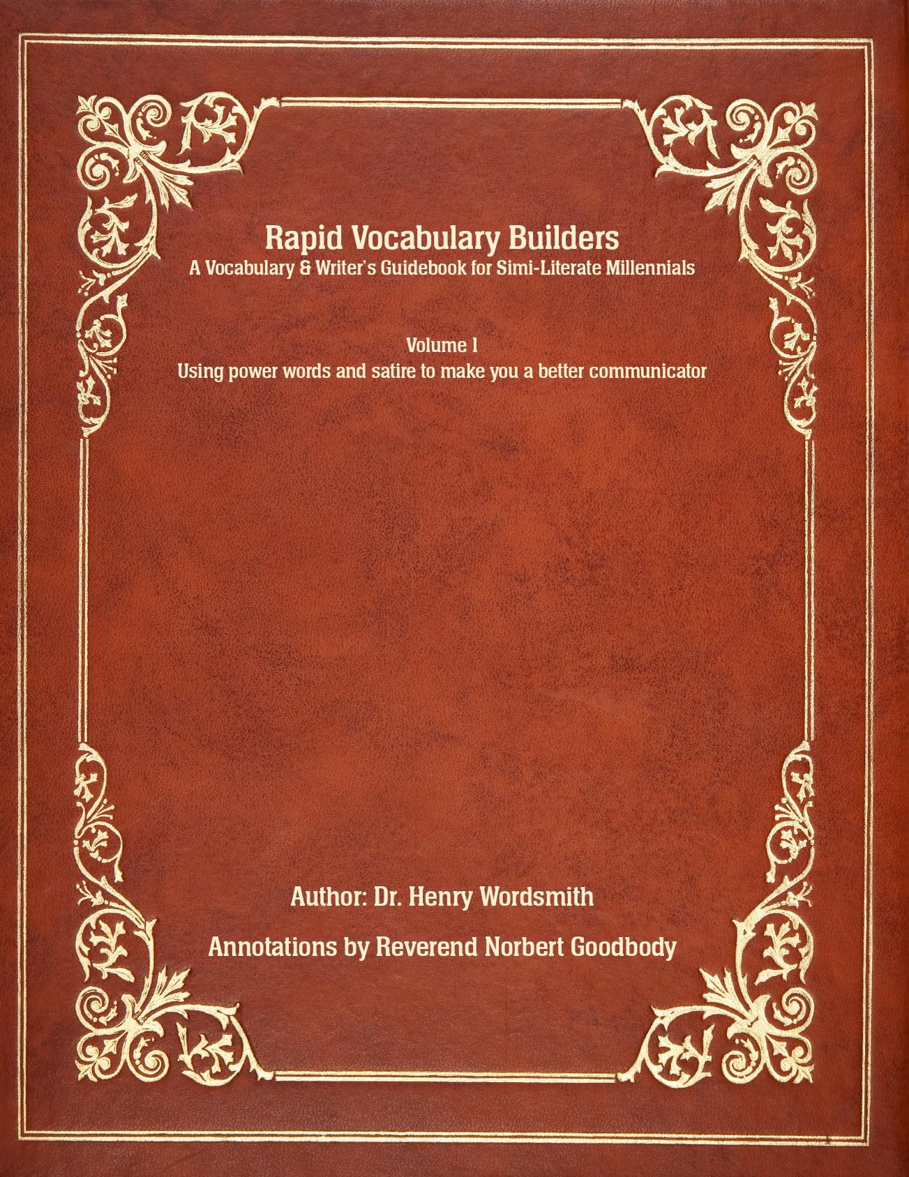Rapid Vocabulary Builders: A Vocabulary & Writer’s Guidebook for Simi-Literate Millennials
