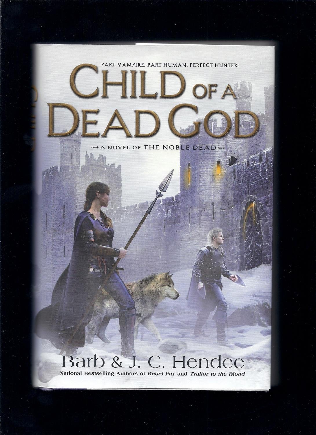Buy Child of a Dead God: A Novel of the Noble Dead — BookShops.in