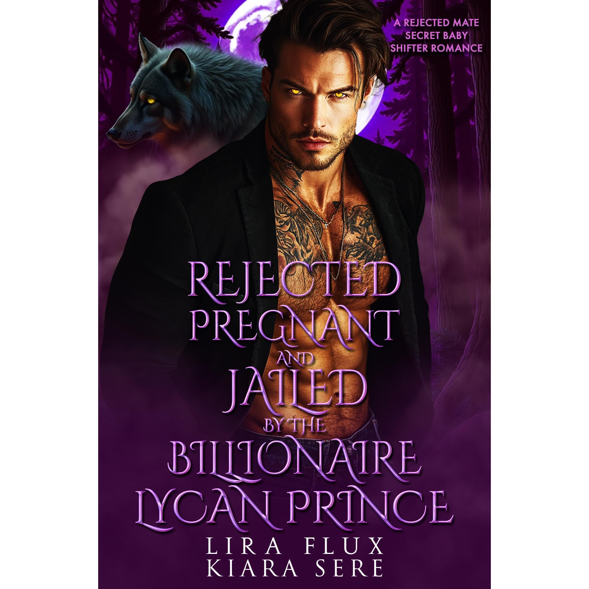 Rejected, Pregnant and Jailed by Billionaire Lycan Prince