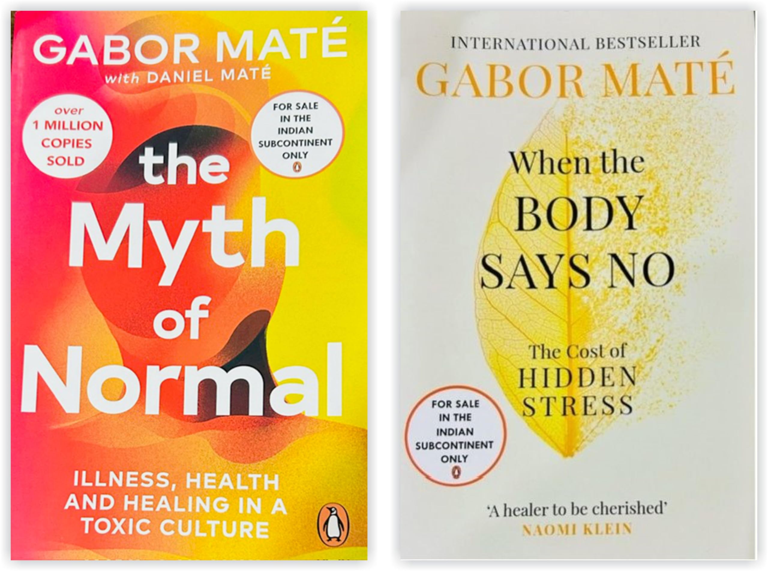 2 Books Set by Dr Gabor Maté [The Myth of Normal & When The Body Says No]