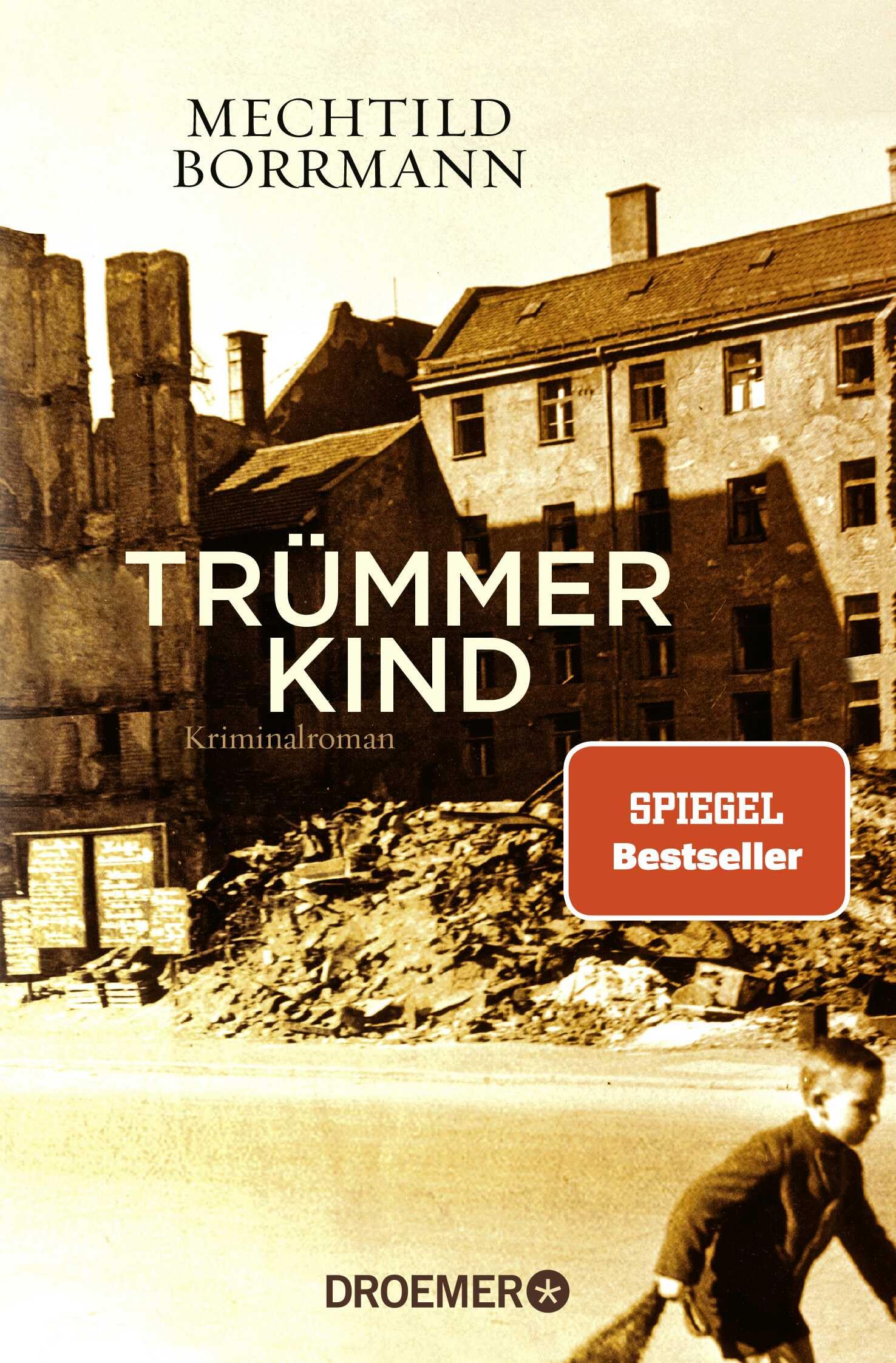 Trümmerkind: Roman (Droemer Taschenbuch, 30492)