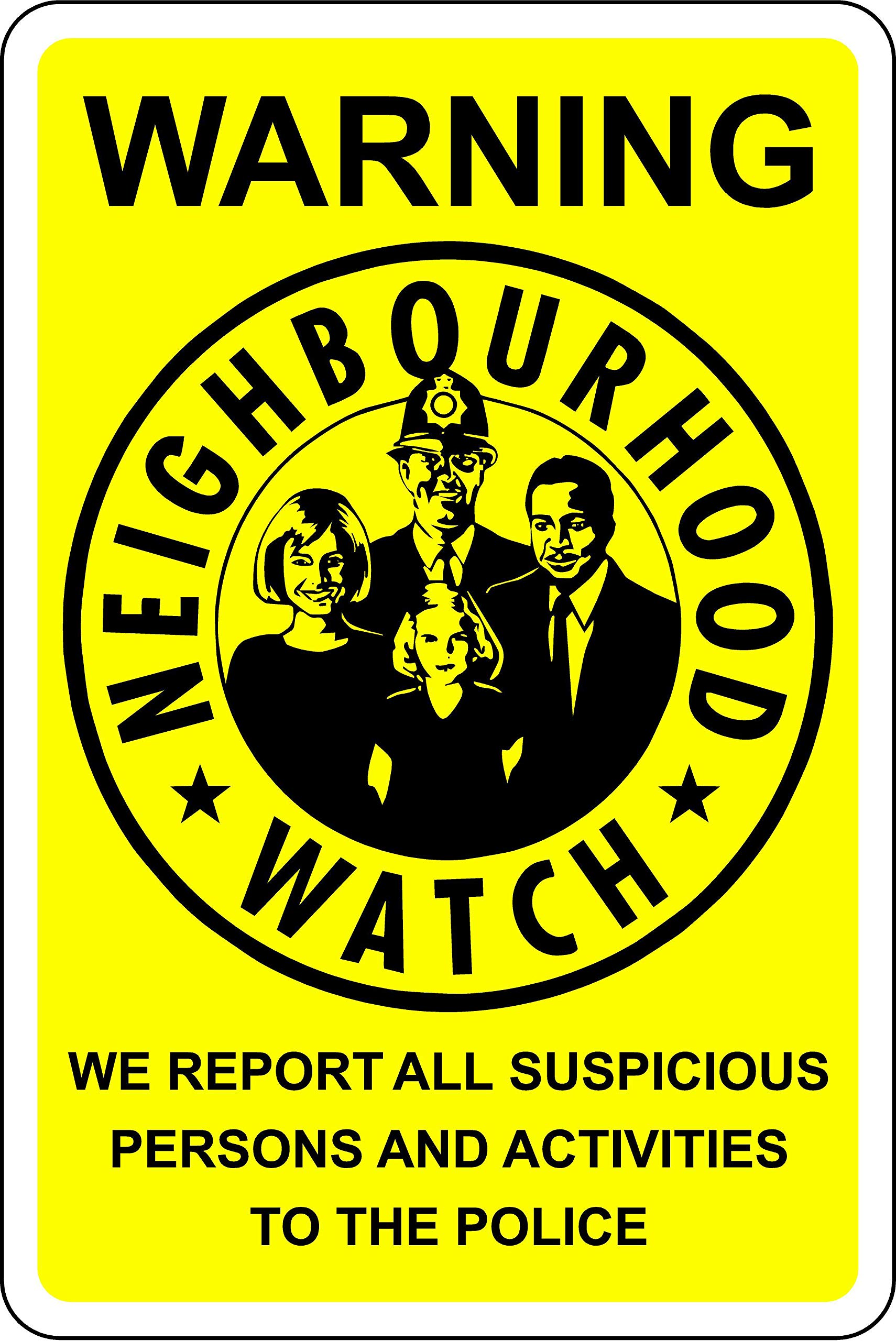 Warning this is a neighbourhood watch area we report all persons and activities to the police community Safety sign - 1.2mm Rigid plastic 400mm x 300mm