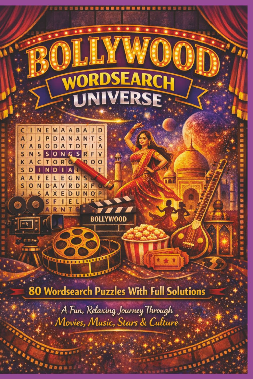 BOLLYWOOD WORDSEARCH UNIVERSE: 80 Wordsearch Puzzles With Full Solutions A Fun, Relaxing Journey Through Movies, Music, Stars & Culture (Rohim's Indian Desi Puzzlers)