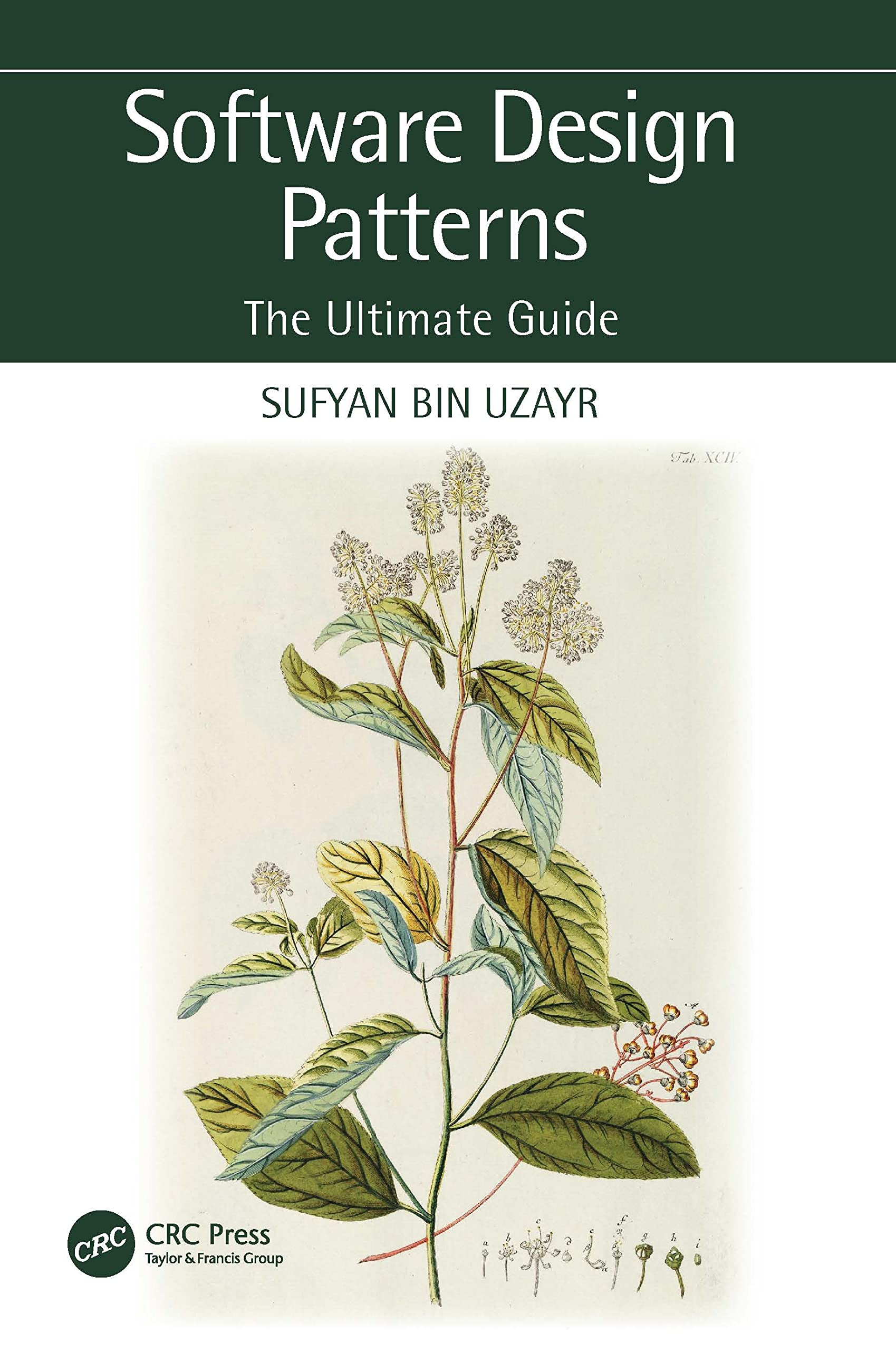 Software Design Patterns (The Ultimate Guide): bin Uzayr, Sufyan ...