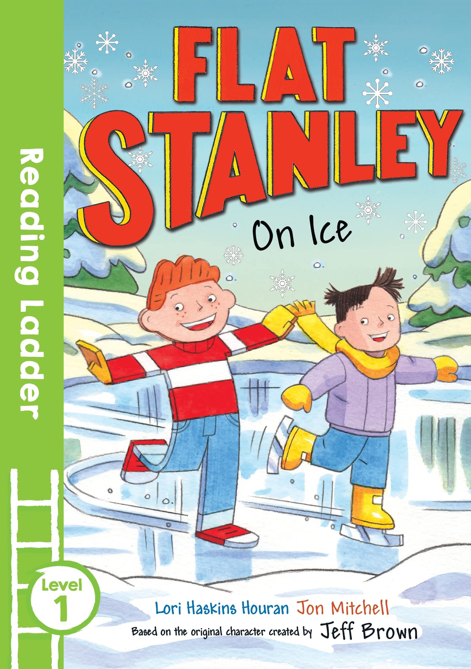Flat Stanley On Ice (Reading Ladder Level 1) Haskins Houran,