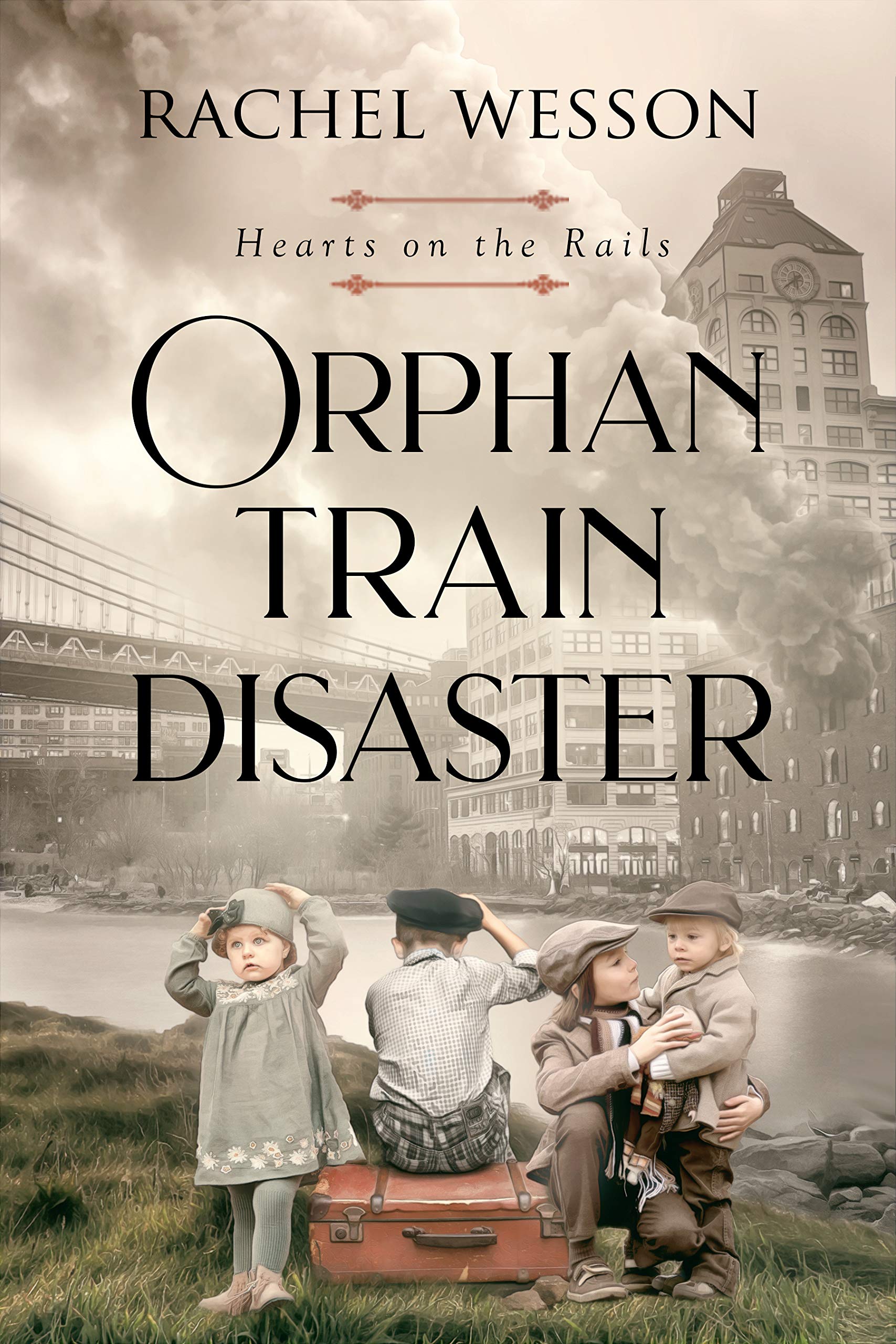 Orphan Train Disaster: The Orphan Train Series (Hearts On The Rails Book 6)
