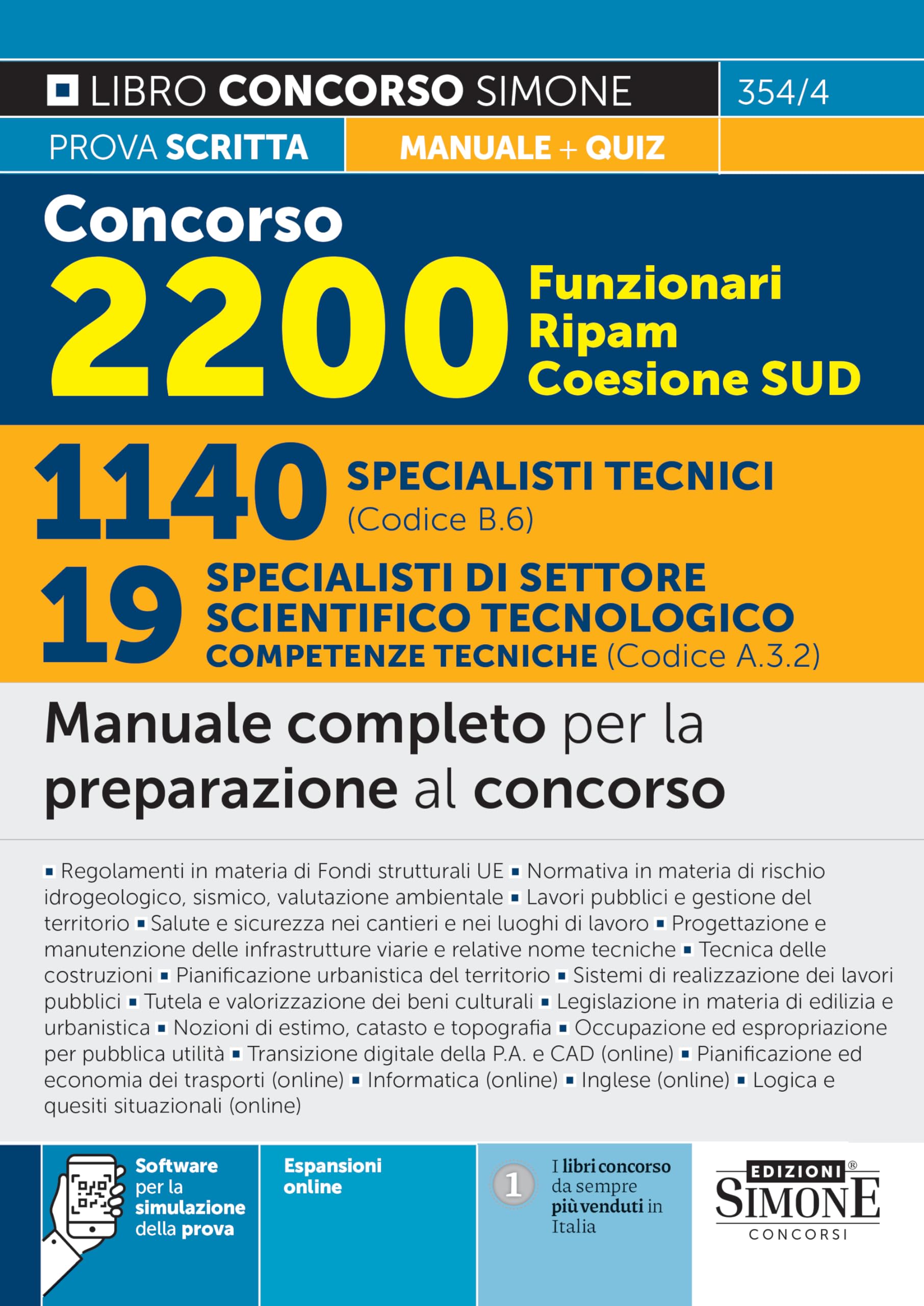 Concorso 2200 Funzionari Ripam Coesione Sud. 1140 specialisti tecnici (Codice B.6). 19 specialisti competenze tecniche (Codice A.3.2). Manuale completo per la preparazione al concorso. Teoria e qu...