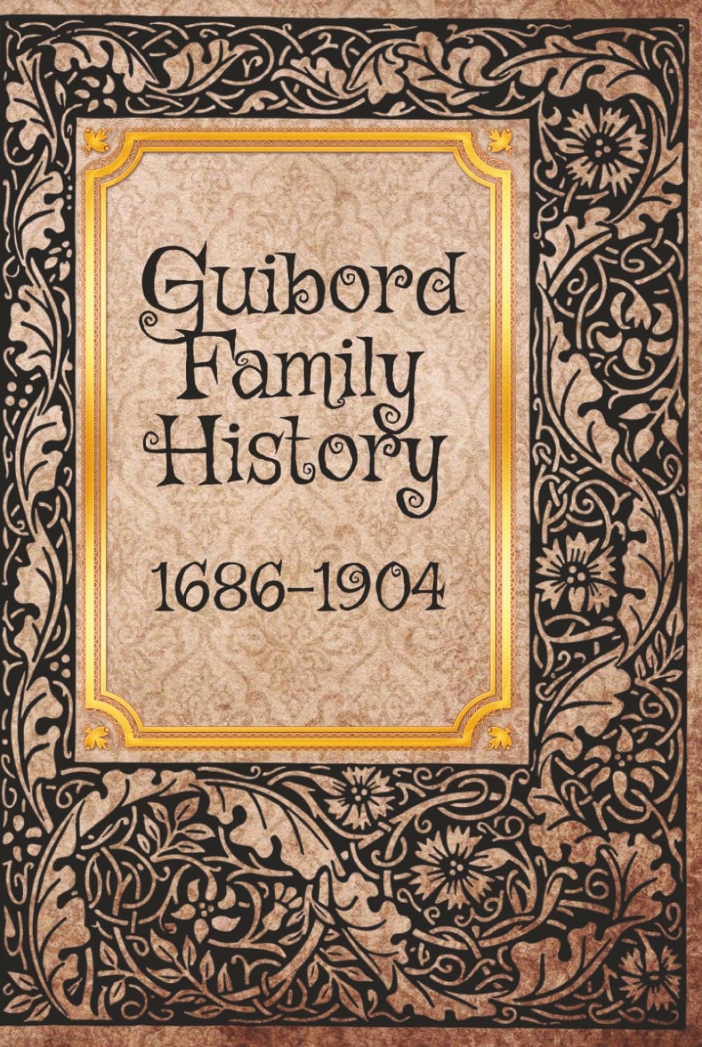Guibord Family History 1686-1904