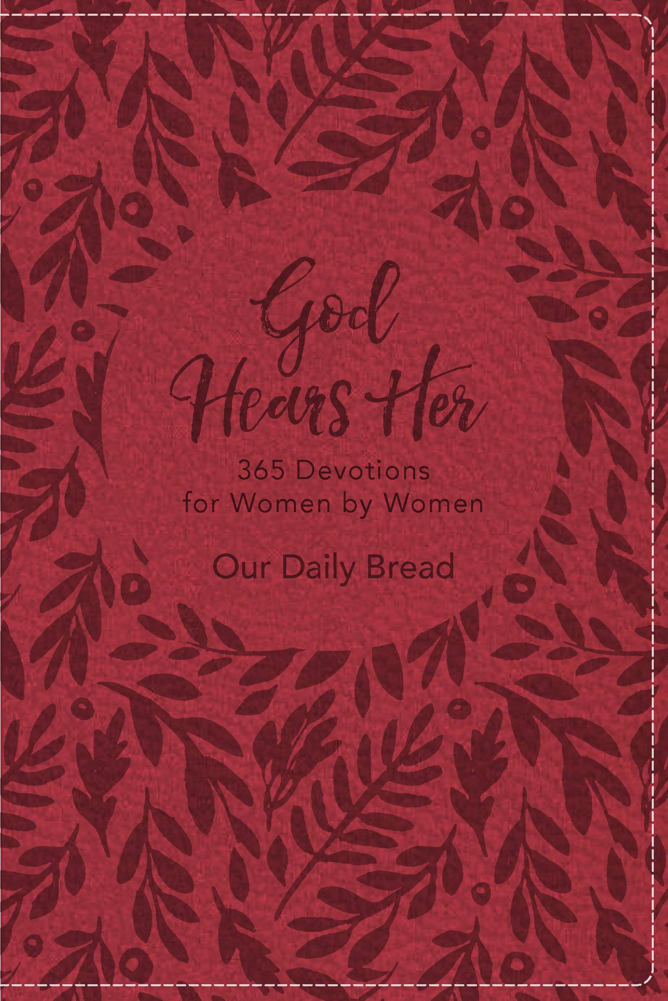 God Hears Her: 365 Devotions for Women by Women: Gift Edition Imitation Leather – March 6, 2019