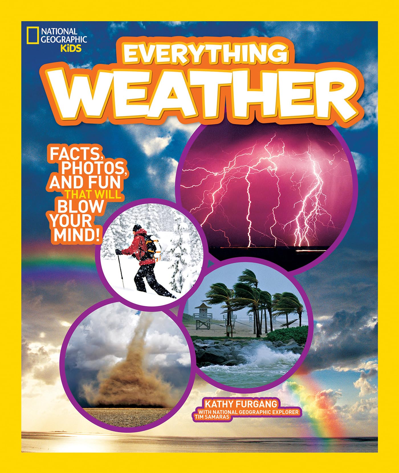 Everything Weather: Facts, Photos, and Fun that Will Blow You Away (Everything) Paperback – 23 April 2012