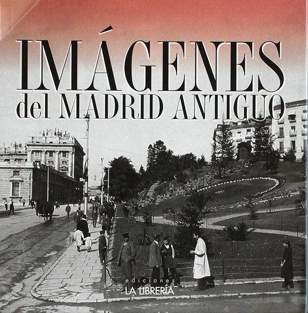 Portada de Imagenes del Madrid Antiguo