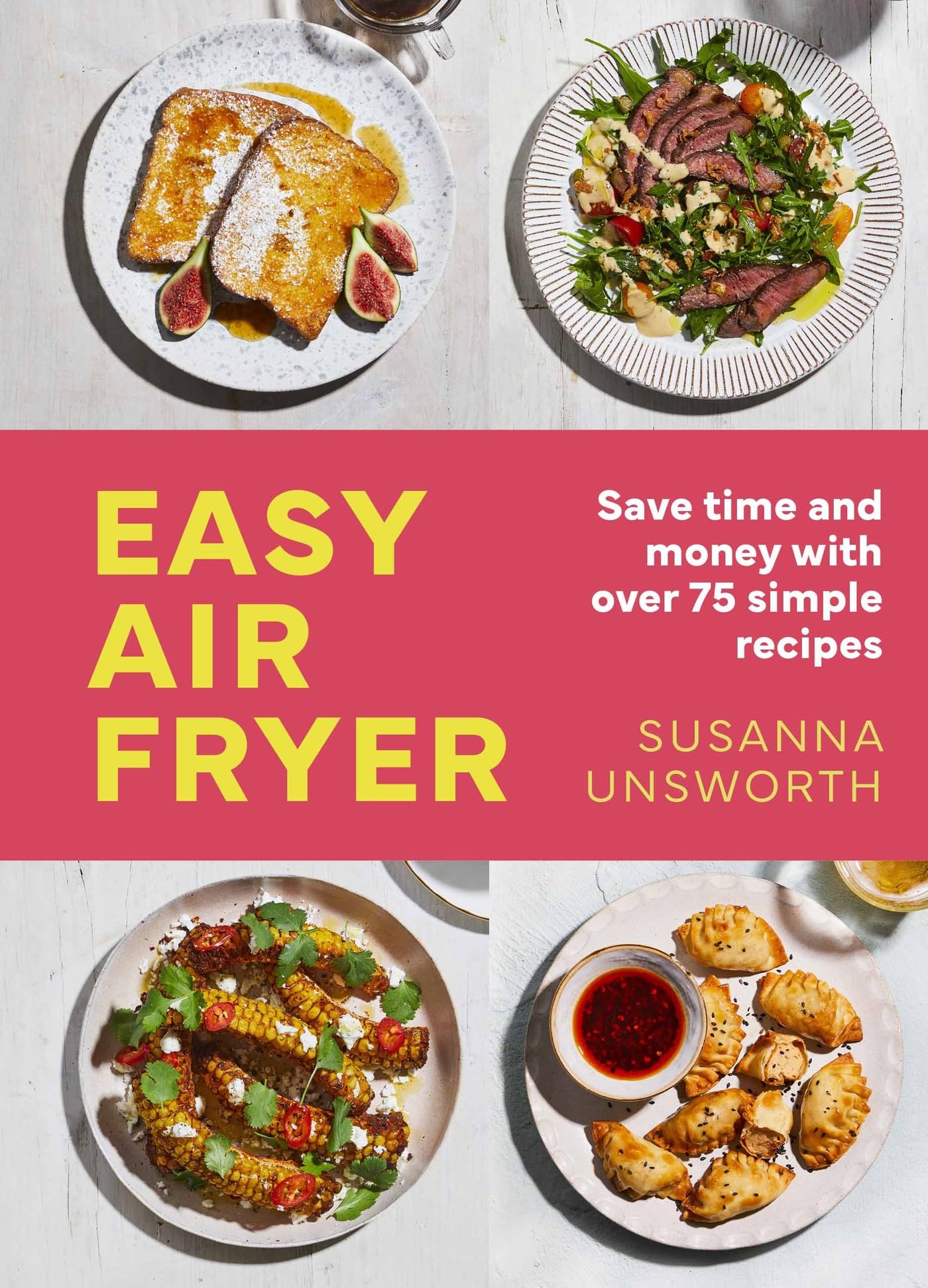 Easy Air Fryer by Susanna Unsworth (2023, Hardcover)