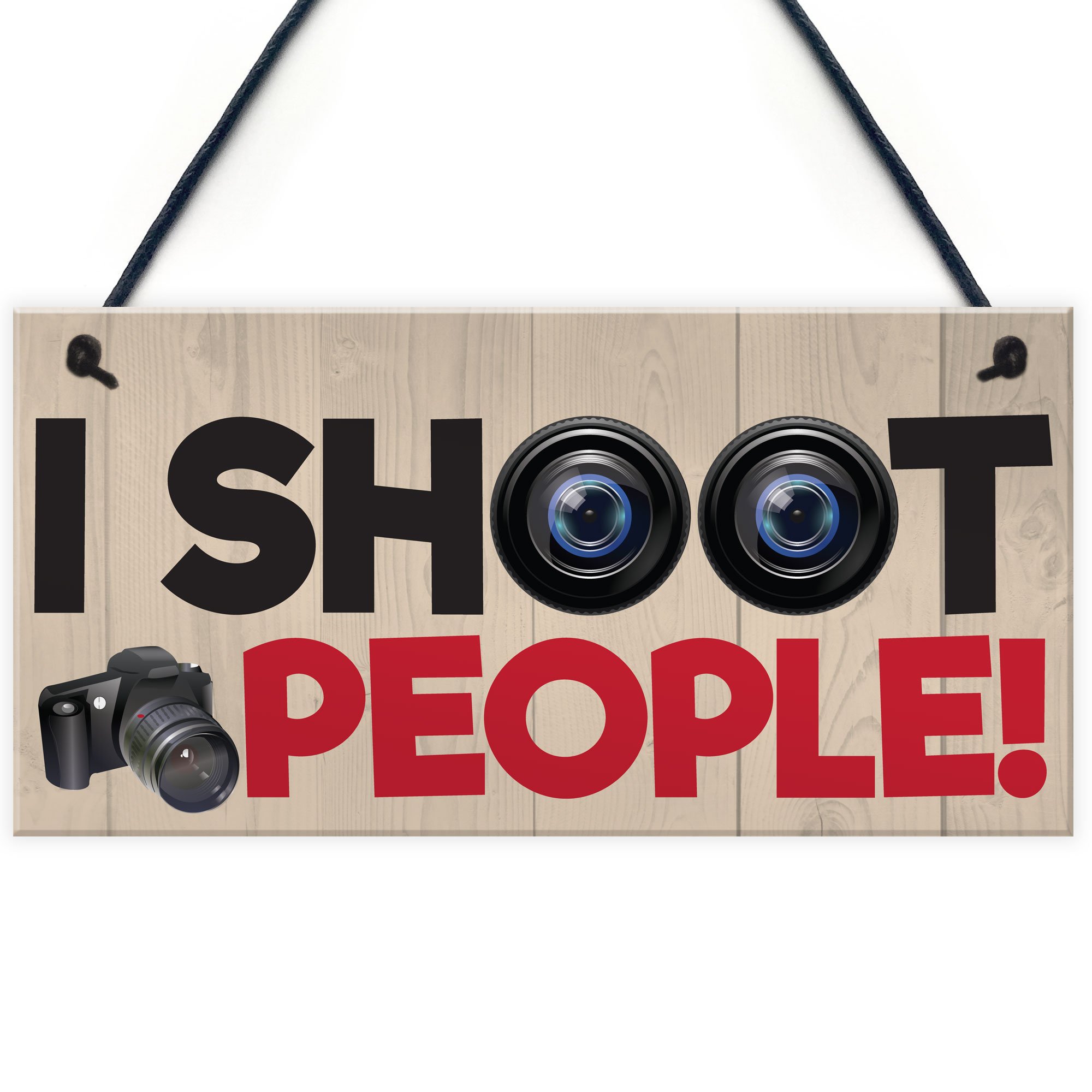 Red Ocean I Shoot People Funny Photography Camera Sign Hanging Plaque Photographers Gift