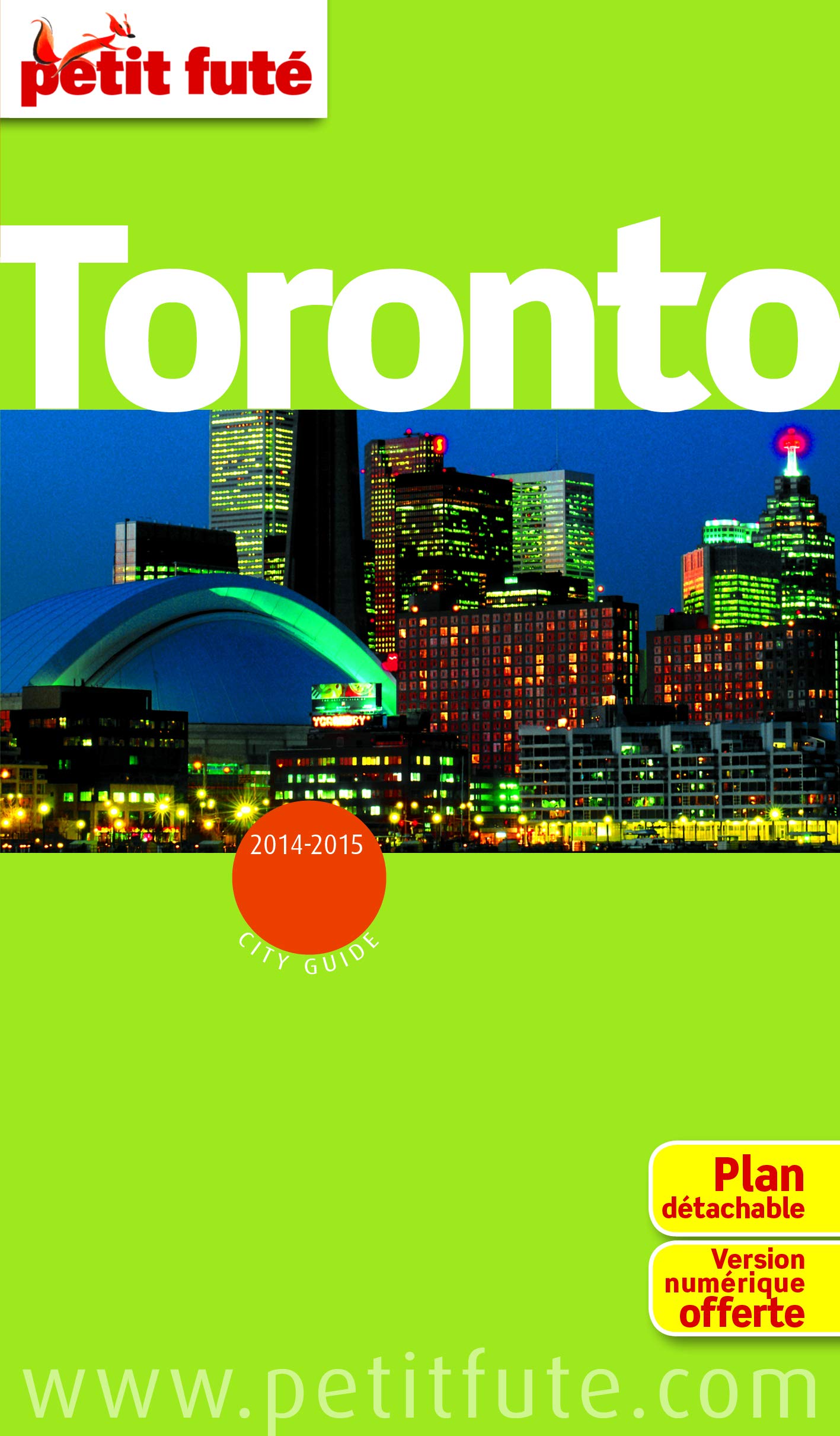 TORONTO 2014 PETIT FUTE + NUMERIQUE OFFERT + PLAN Auzias, Dominique and Labourdette, Jean-Paul