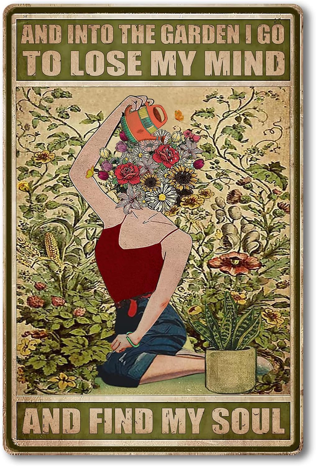 Vintage Metal Tin Sign Garden Signs And Into The Garden I Go To Lose My Mind And Find My Soul Sign Hippie Wall Decor Girl Poster Cottage Core Room Decor 8x12 Inch