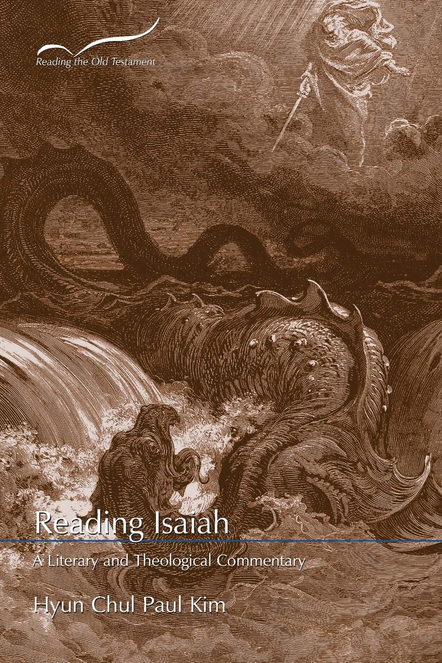 Reading Isaiah: A Literary and Theological Commentary (Reading the Old Testament)