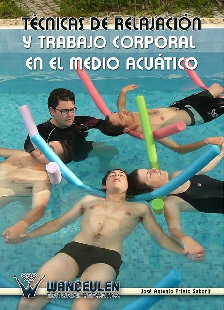 Portada de Técnicas de relajación y trabajo corporal en el medio acuático