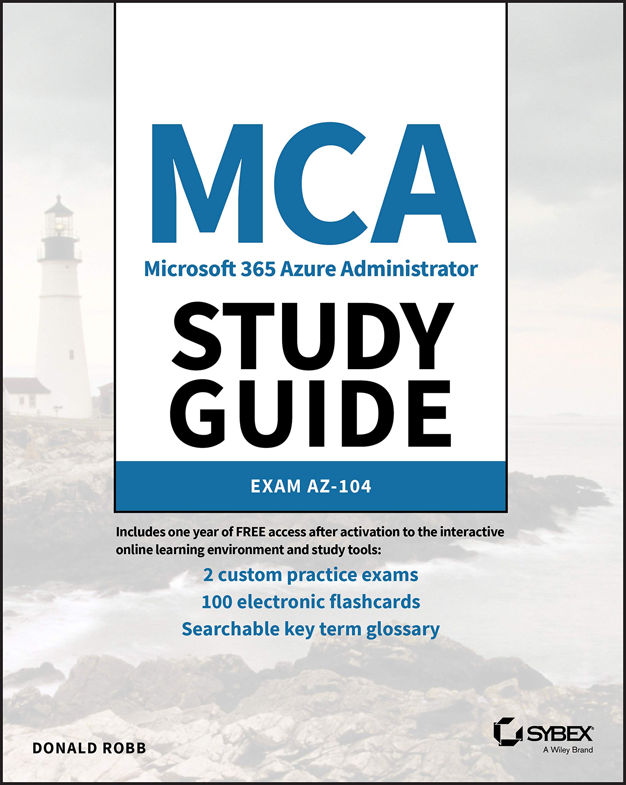 Sybex MCA Microsoft Certified Associate Azure Administrator Study Guide: Exam AZ-104