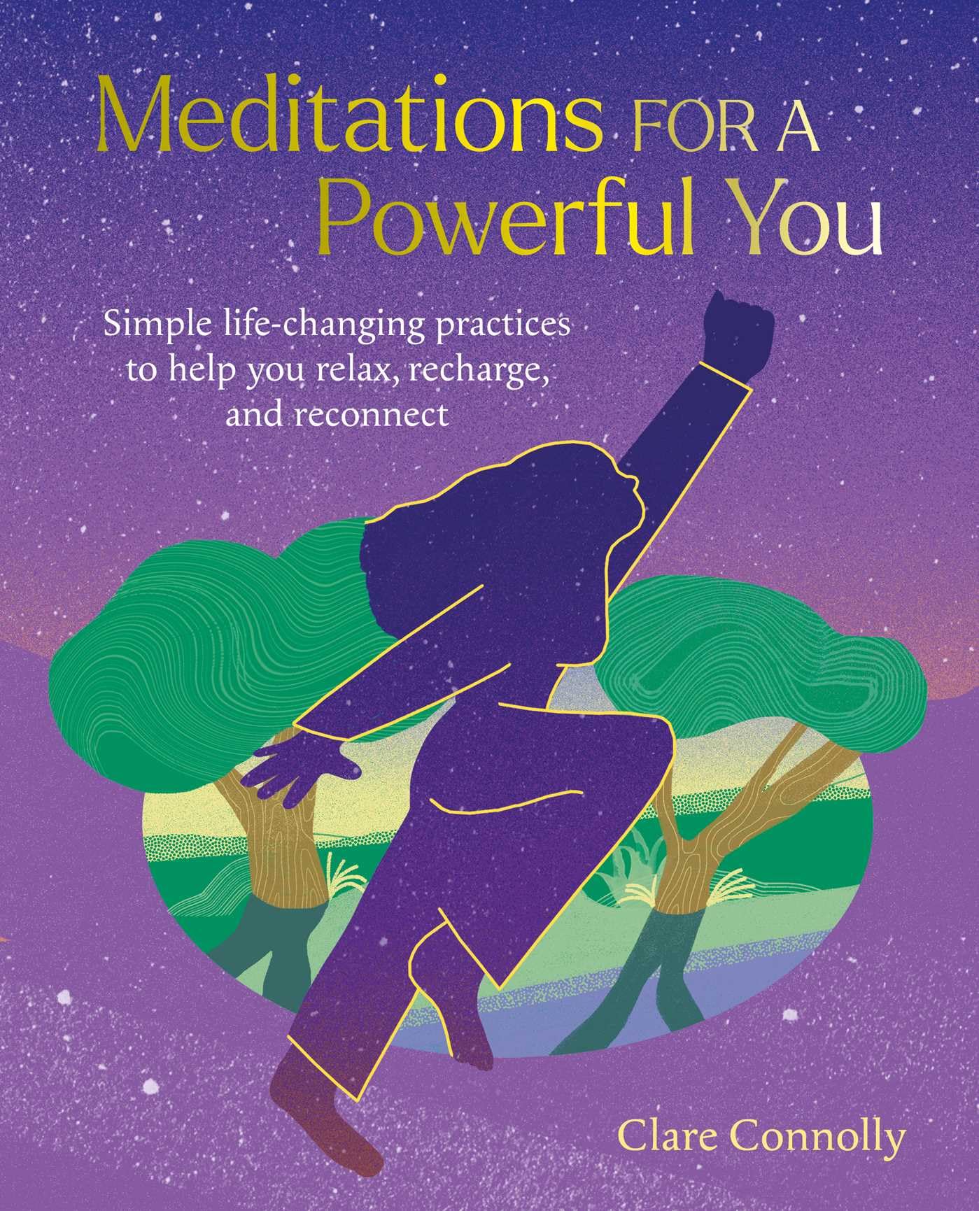Meditations for a Powerful You by Clare Connolly PAPERBACK 9781800653047