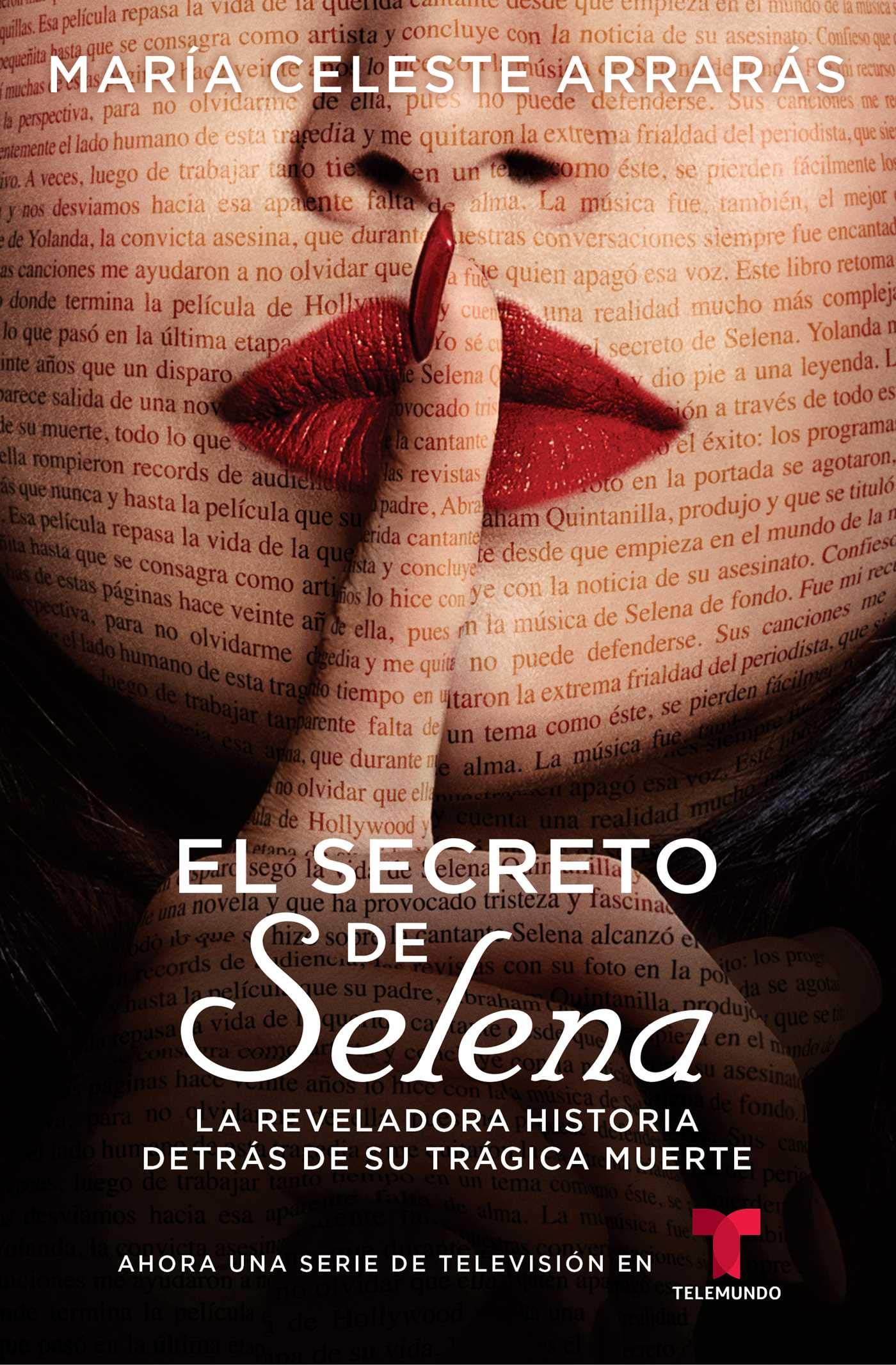 El secreto de Selena (Selena's Secret): La reveladora historia detrás su trágica muerte (Atria Espanol) (Spanish Edition)