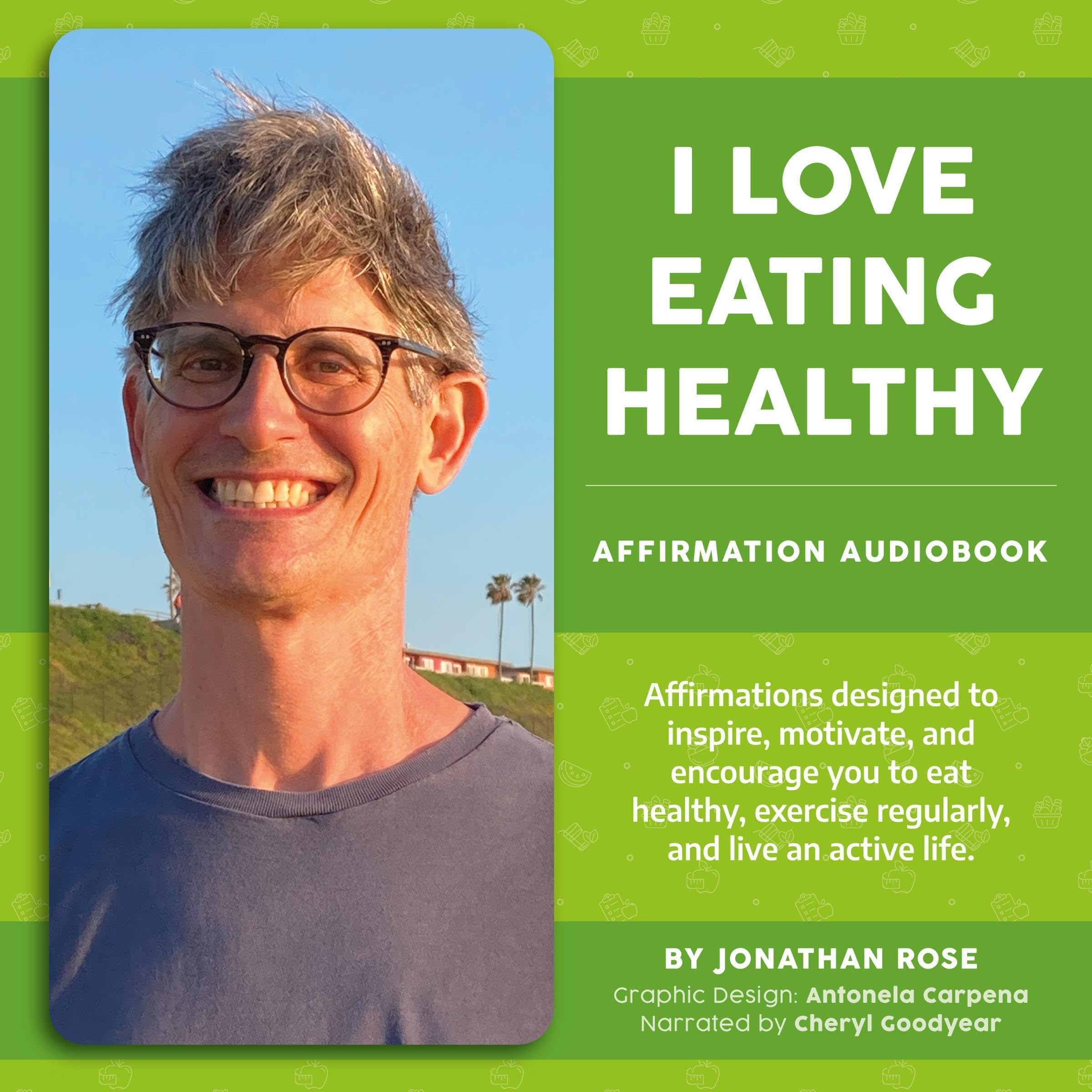 I Love Eating Healthy Affirmation Audiobook