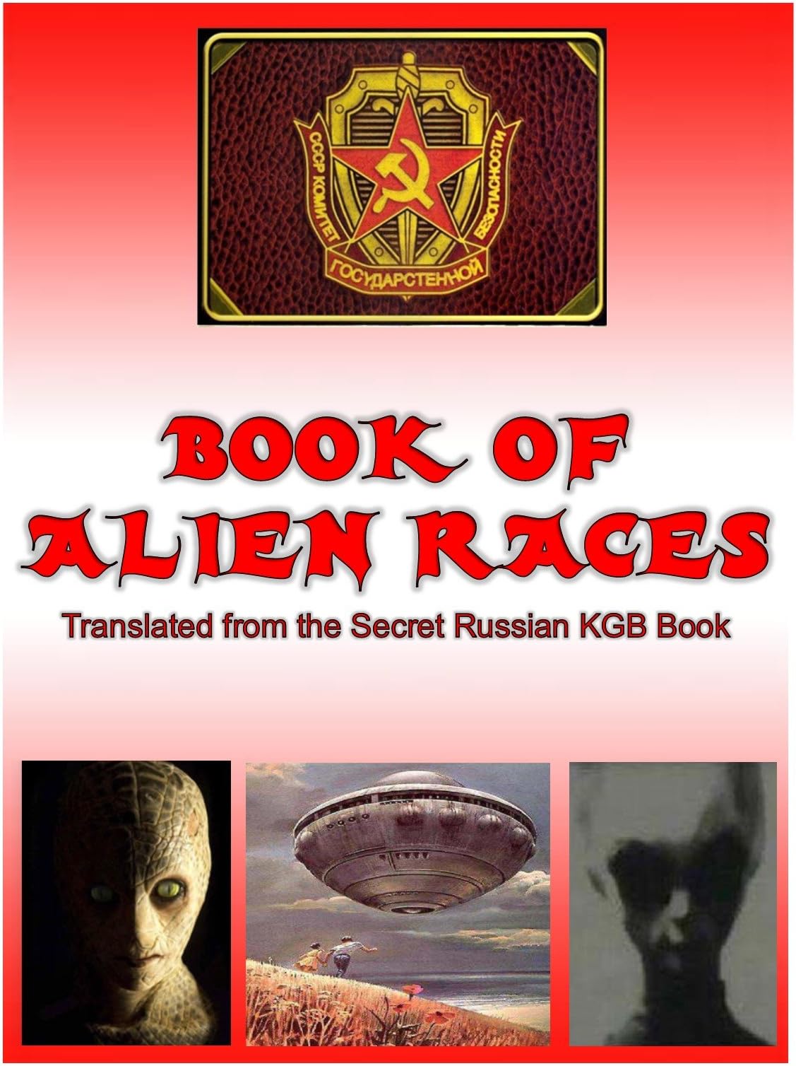 Book of Alien Race: Secret Russian KGB Book of Alien Species (Blue Planet Project)