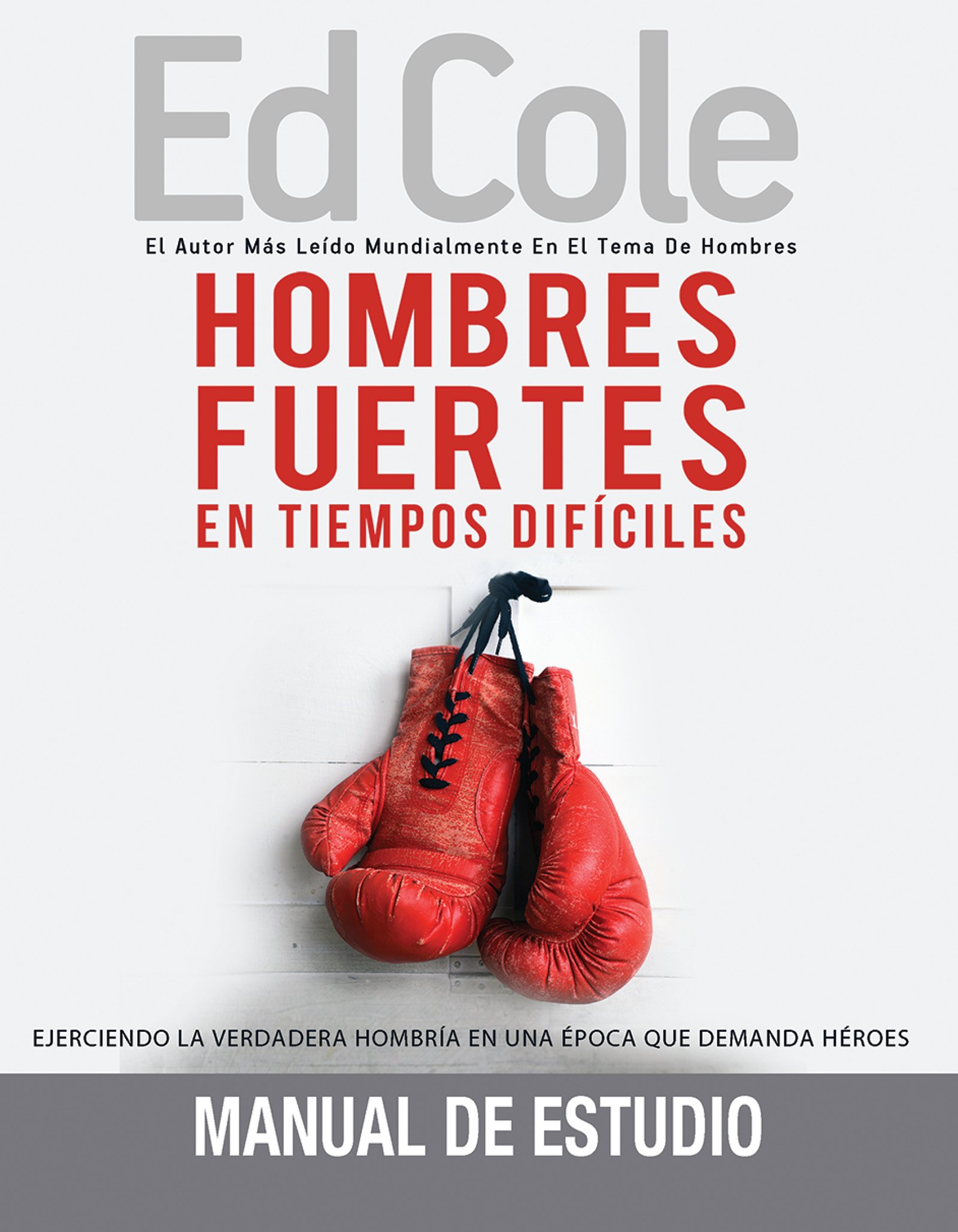 Strong Men In Tough Times (Majoring in Men)