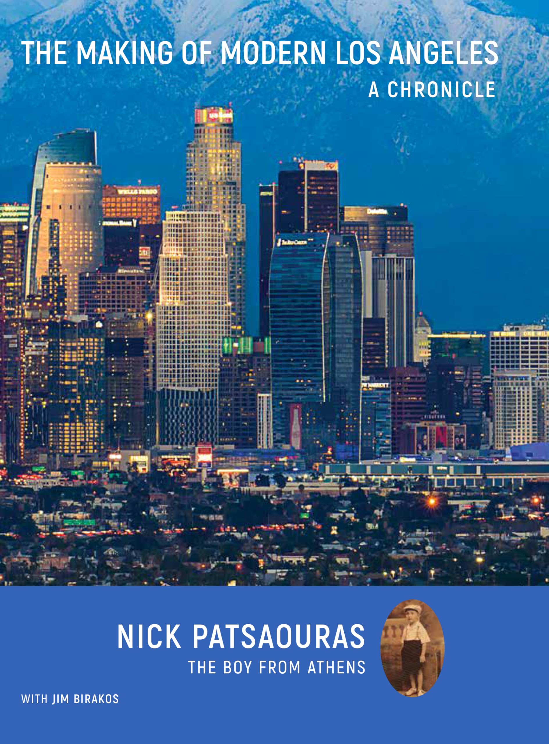 The Making of Modern Los Angeles: A Chronicle