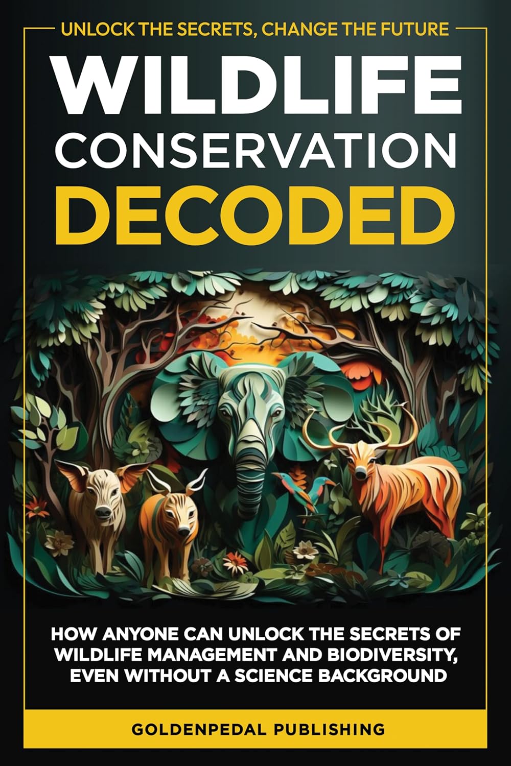 Amazon | Wildlife Conservation Decoded : How Anyone Can Unlock the