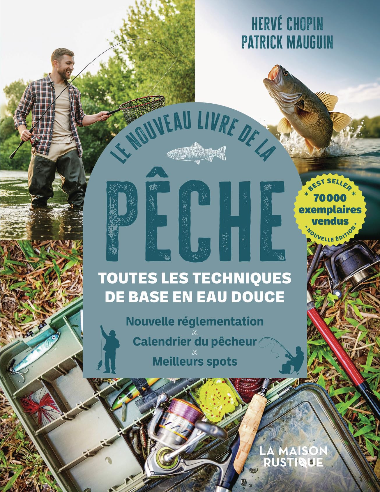 Le nouveau livre de la pêche: Toutes les techniques de base en eau douce-​Nouvelle édition
