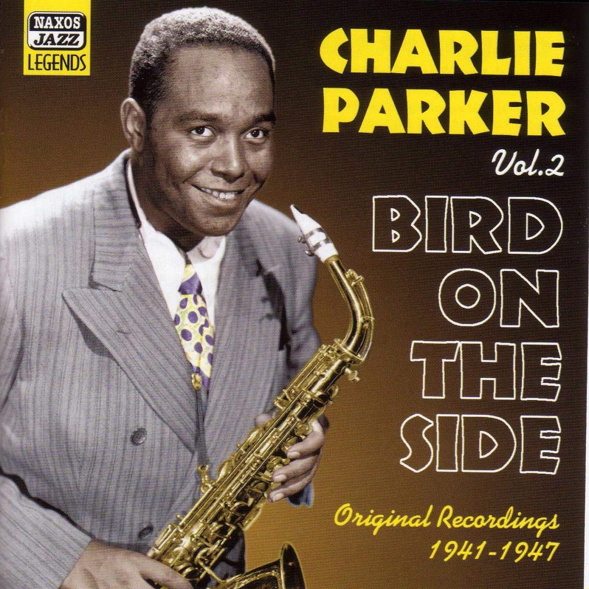 PARKER, Charlie: Bird on the Side