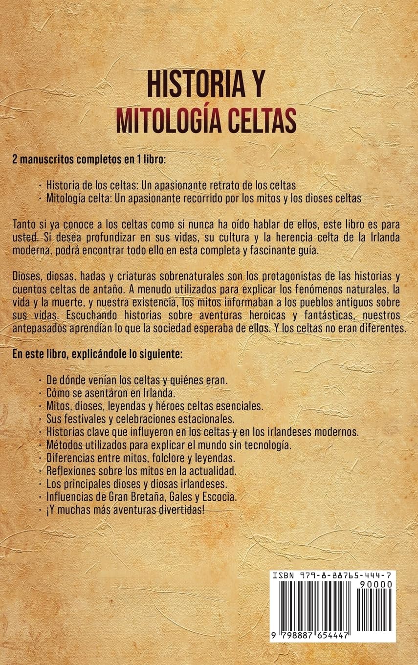 Historia y mitología celtas: Una guía apasionante sobre los celtas y sus mitos, dioses y diosas