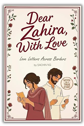 Dear Zahira, With Love: Love Letters Across Borders