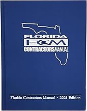 FLORIDA CONTRACTOR'S MANUAL 2021 EDITION