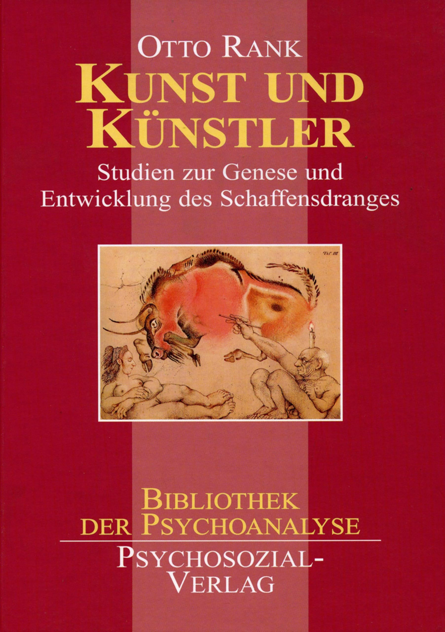 Kunst und Künstler: Studien zur Genese und Entwicklung des Schaffensdranges