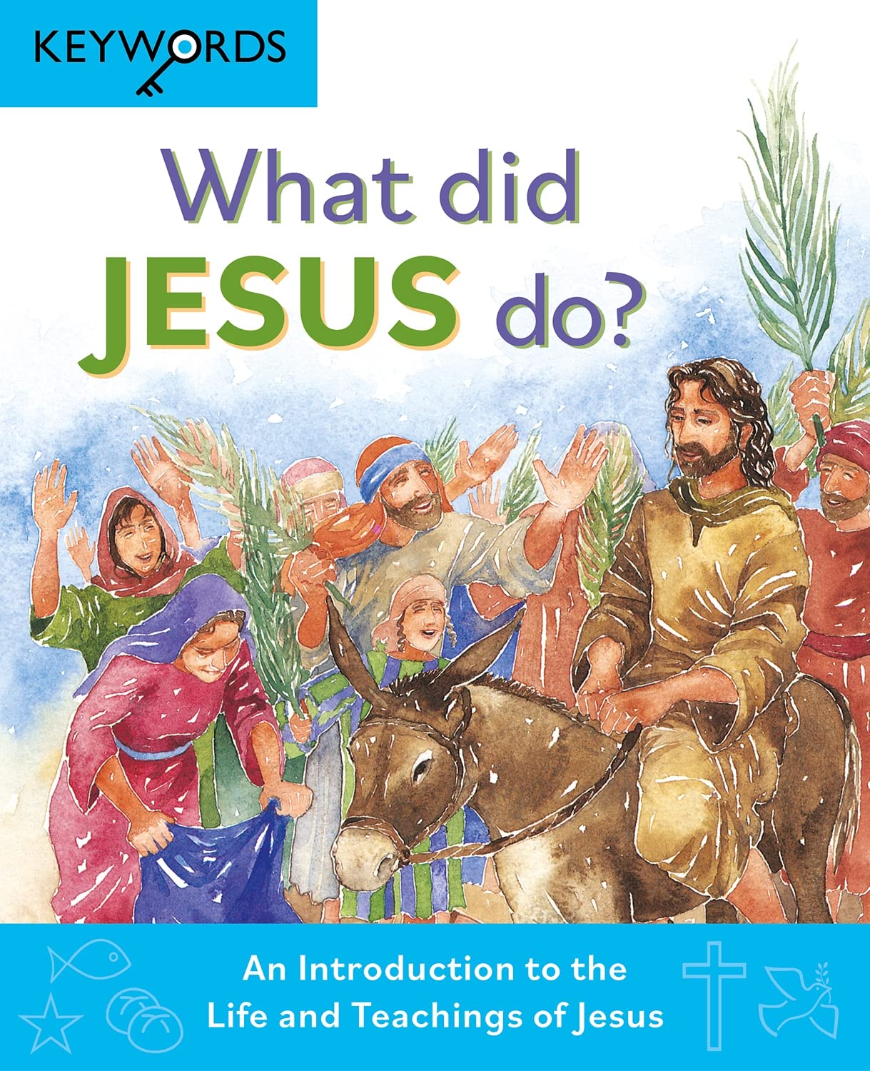 What Did Jesus Do?: An Introduction to the Life. Lock**