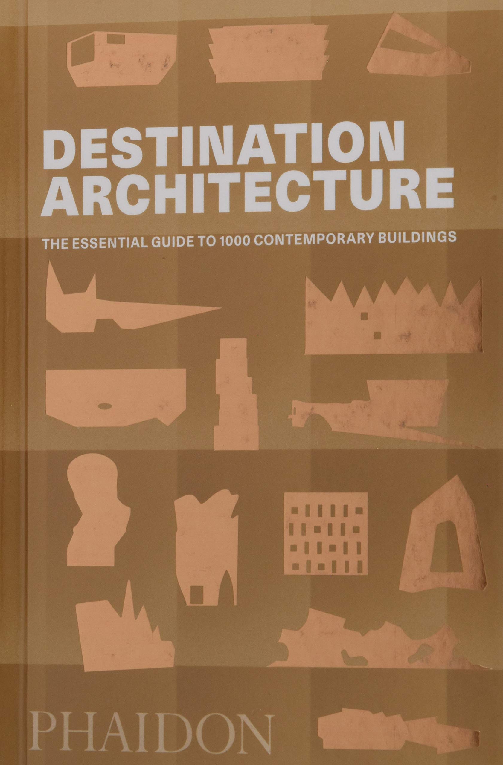 PHAIDON Destination Architecture: The Essential Guide to 1000 Contemporary Buildings