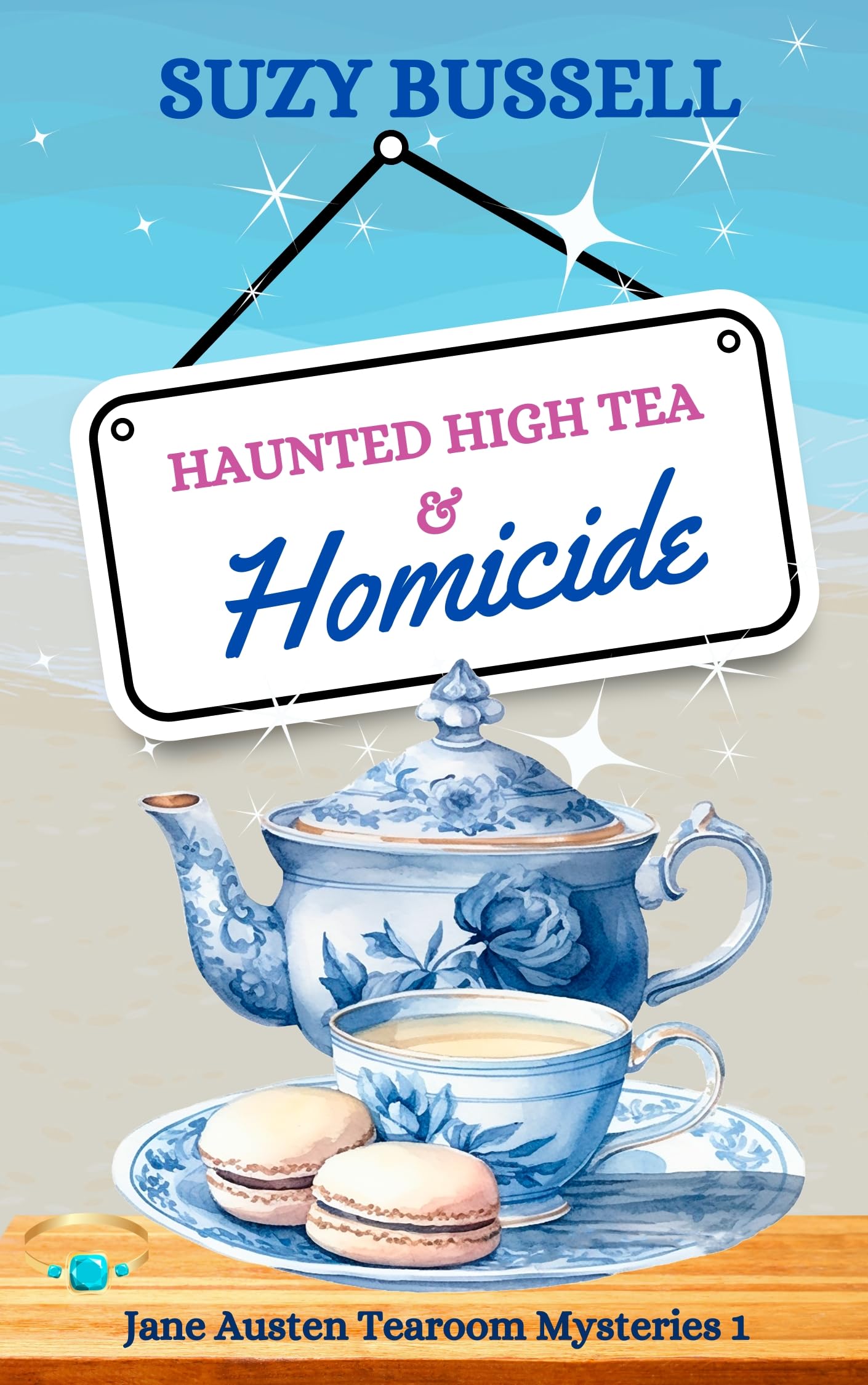 Haunted High Tea and Homicide (The Jane Austen Tearoom Mysteries Book 1)