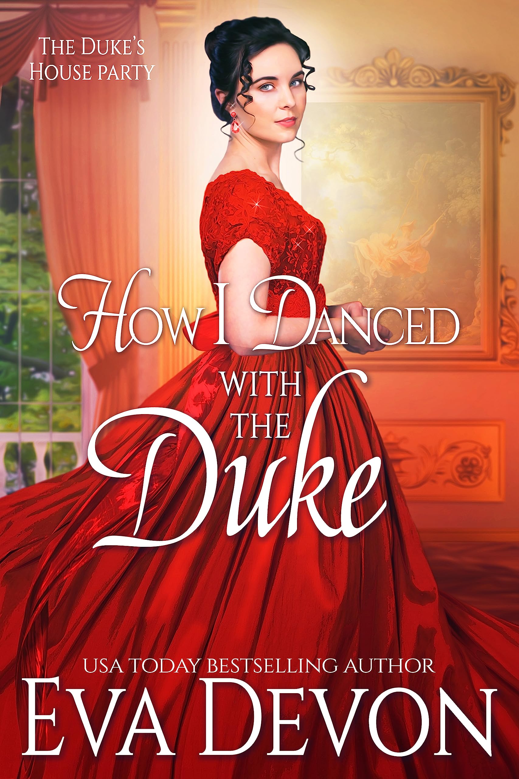 How I Danced With The Duke (The Duke's House Party Book 1)