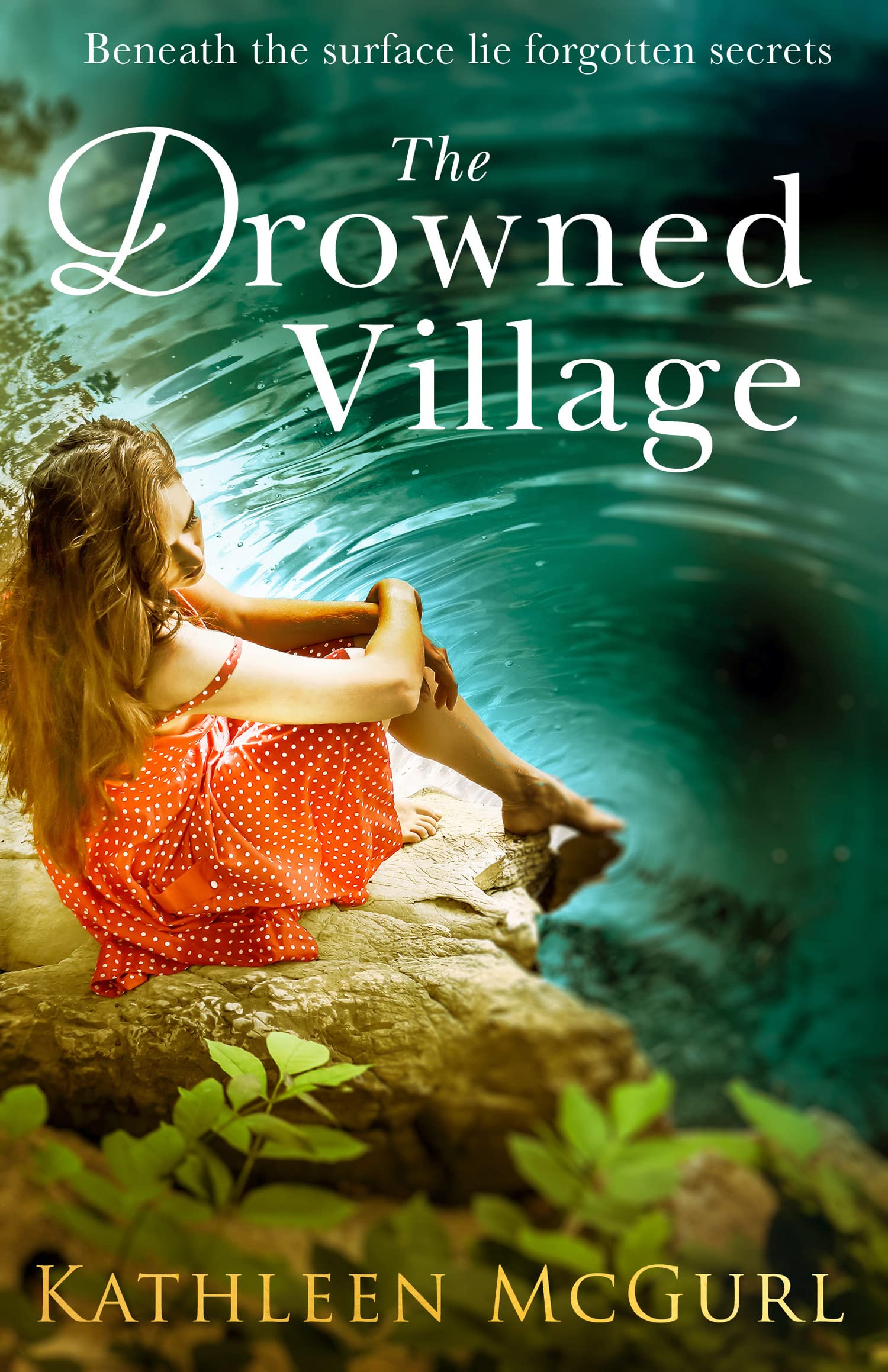 The Drowned Village: A gripping and touching tale of... - McGurl, Kathleen