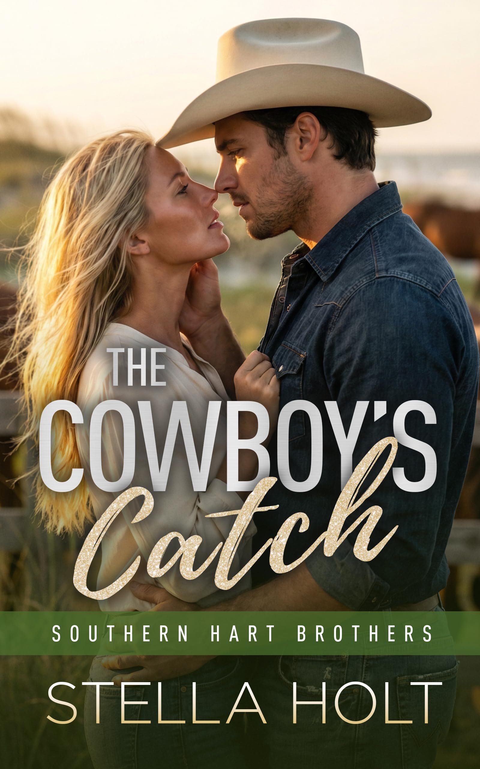 The Cowboy’s Catch (The Southern Hart Brothers Book 4)