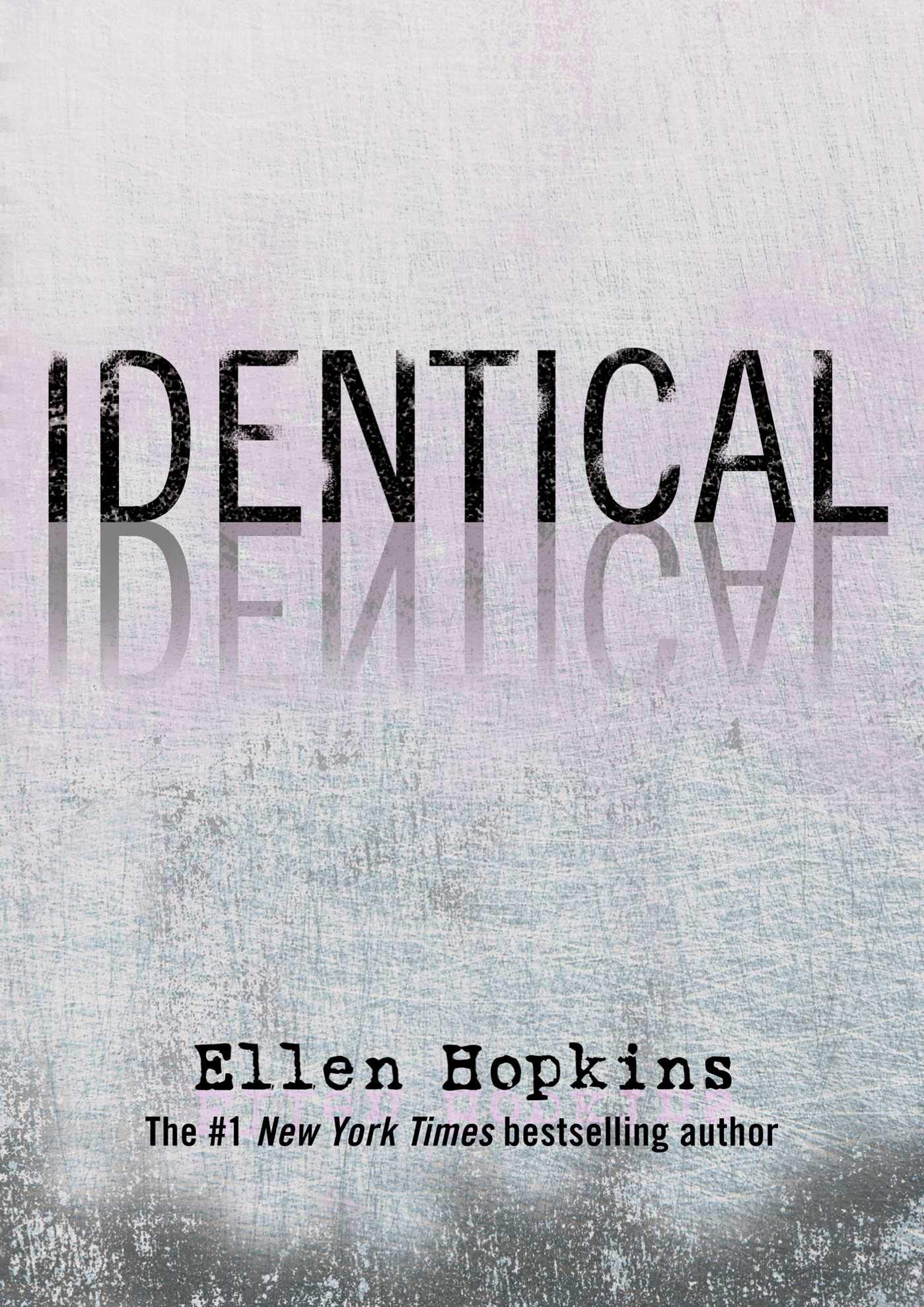 Identical By Ellen Hopkins. 9781416950059