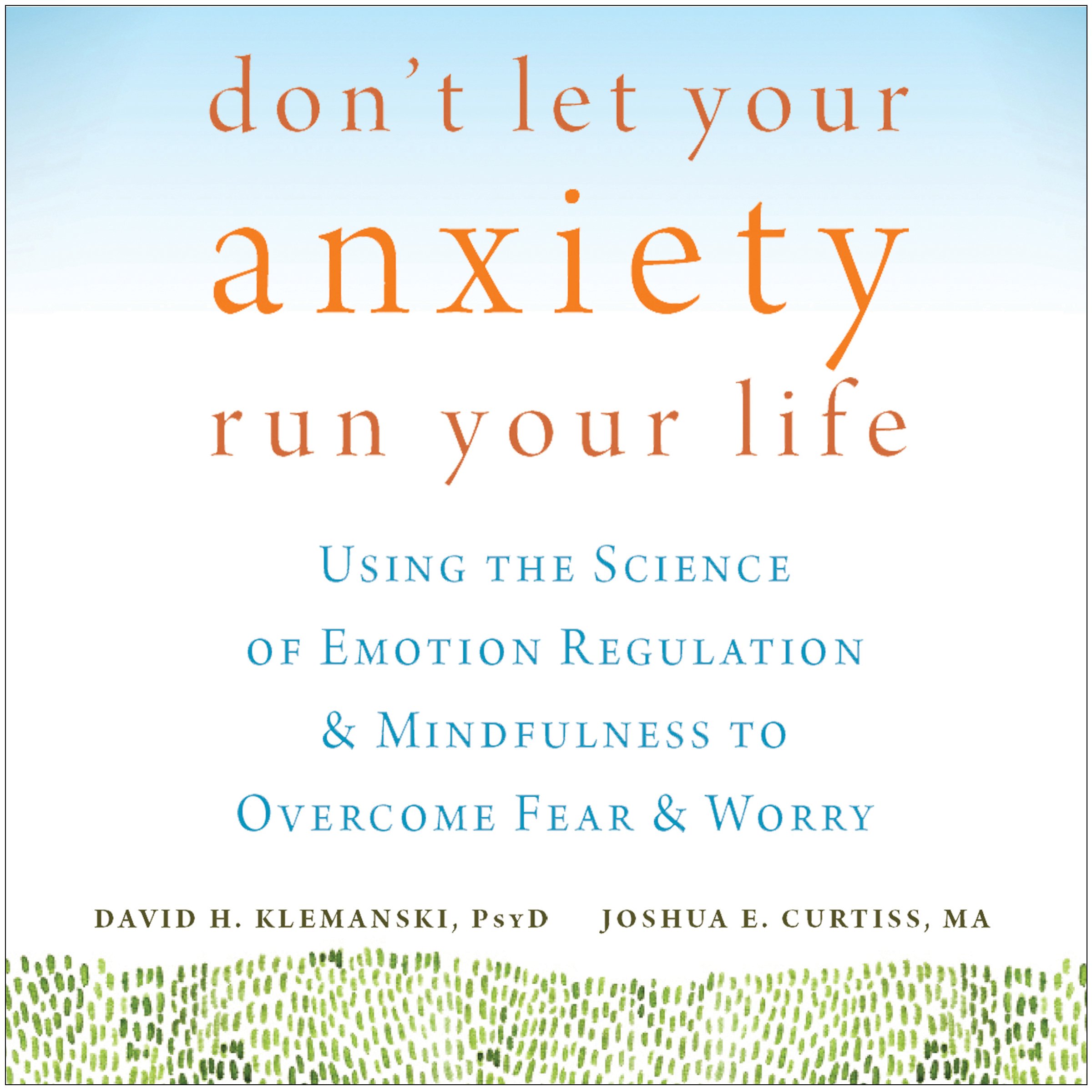 Don't Let Your Anxiety Run Your Life